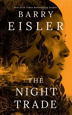 The Night Trade by Barry Eisler