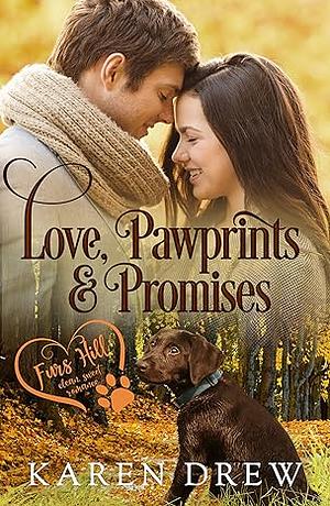 Love, Pawprints & Promises by Karen Drew