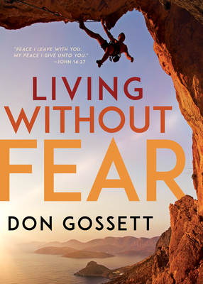 Living Without Fear (Reissue) by Don Gossett