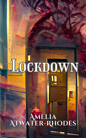 Lockdown by Amelia Atwater-Rhodes