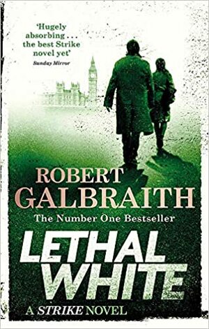 Lethal White by Robert Galbraith