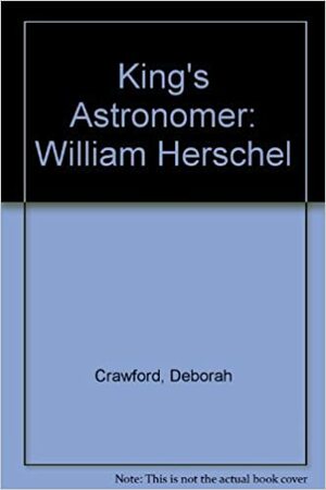 The King's Astronomer by Billy Graham, Deborah Crawford