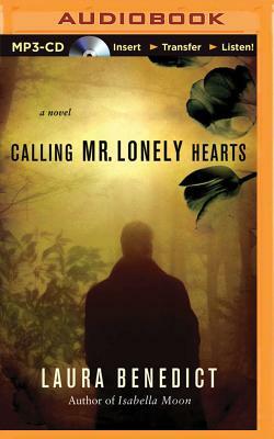 Calling Mr. Lonely Hearts by Laura Benedict