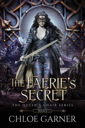 The Faerie's Secret by Chloe Garner, Chloe Garner