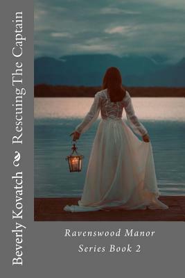 Rescuing The Captain by Beverly Kovatch