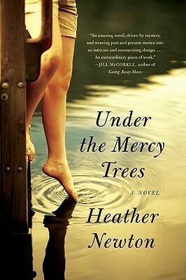 Under the Mercy Trees by Heather Newton