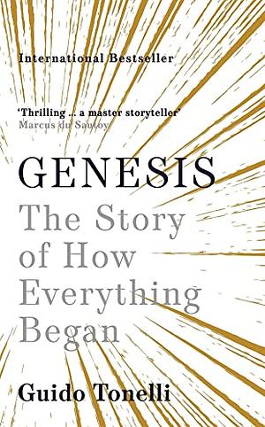 Genesis: The Ultimate Origin Story by Guido Tonelli