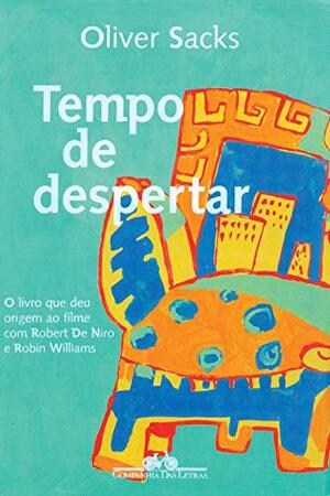 Tempo de Despertar by Oliver Sacks