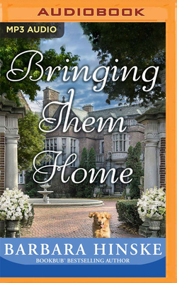 Bringing Them Home by Barbara Hinske