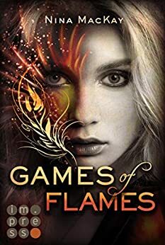 Games of Flames by Nina MacKay