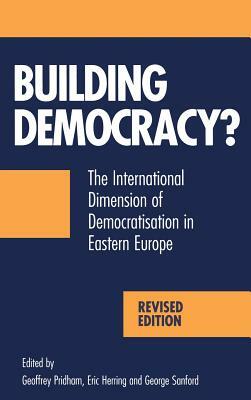 Building Democracy by Geoffrey Pridham