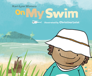 On My Swim by Kari-Lynn Winters