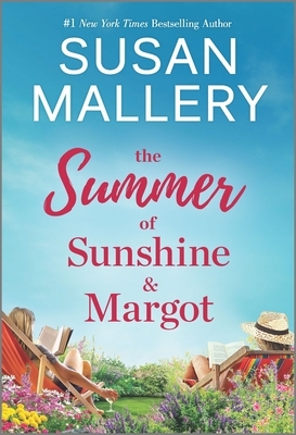 The Summer of Sunshine and Margot by Susan Mallery