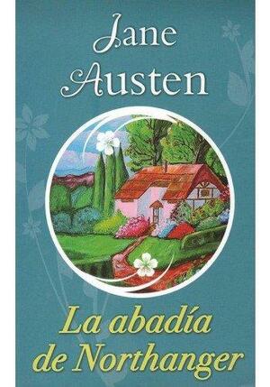 La abadía de Northanger by Jane Austen