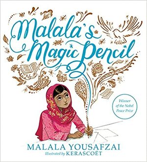 Le crayon magique de Malala by Malala Yousafzai