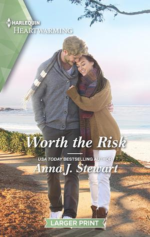 Worth the Risk by Anna J. Stewart, Anna J. Stewart