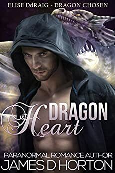 Dragon Heart by James D. Horton