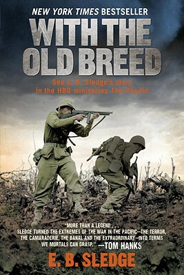 With The Old Breed by Eugene B. Sledge