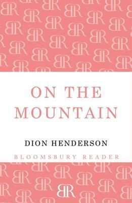 On the Mountain by Dion Henderson