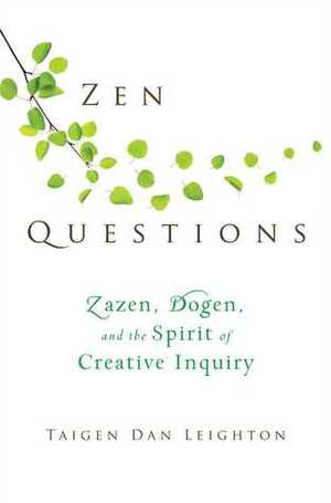 Zen Questions by Taigen Leighton