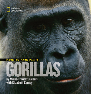 Face to Face with Gorillas by Michael Nichols