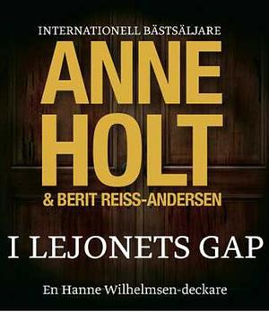 I lejonets gap by Anne Holt