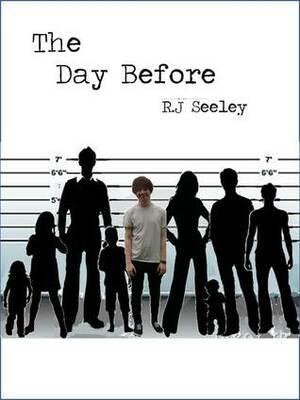 The Day Before by R.J. Seeley