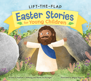 Lift-The-Flap Easter Stories for Young Children by Naomi Joy Krueger, Andrew J. DeYoung