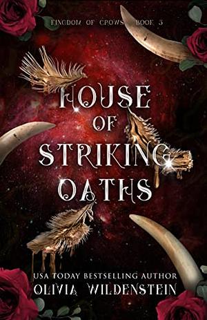 House of Striking Oaths by Olivia Wildenstein