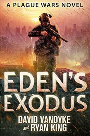 Eden's Exodus by Ryan King, David VanDyke