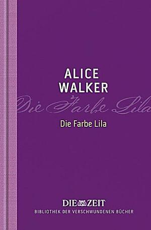 Die Farbe Lila by Alice Walker