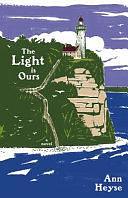 The Light Is Ours by Ann Heyse