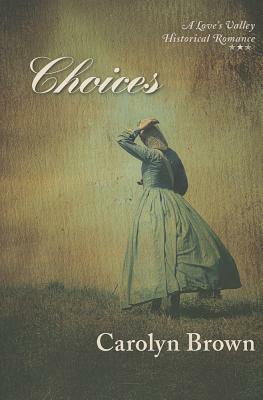 Choices by Carolyn Brown