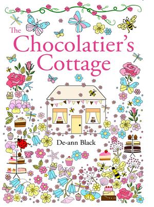 The Chocolatier's Cottage by De-ann Black, De-ann Black