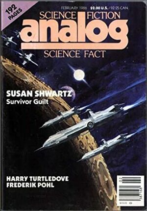 Analog Science Fiction and Fact, February 1986 by Frederik Pohl, Stanley Schmidt, Anthony R. Lewis, George Guthridge, Margaret L. Silbar, Harry Turtledove, Thomas A. Easton, Jay Kay Klein, G. Harry Stine, John Gribbin, Dana Lombardy, Susan Shwartz, P.M. Fergusson