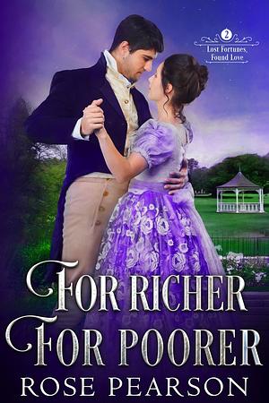 For Richer, for Poorer by Rose Pearson