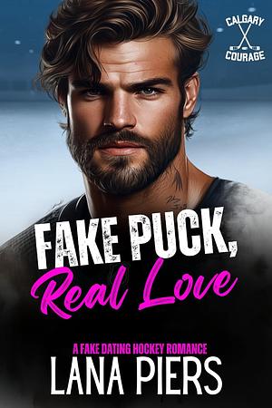 Fake Puck, Real Love by Lana Piers