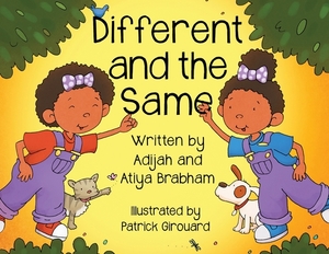 Different and the Same by Atiya Brabham, Adijah Brabham