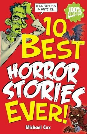 10 Best Horror Stories Ever! by Michael Cox
