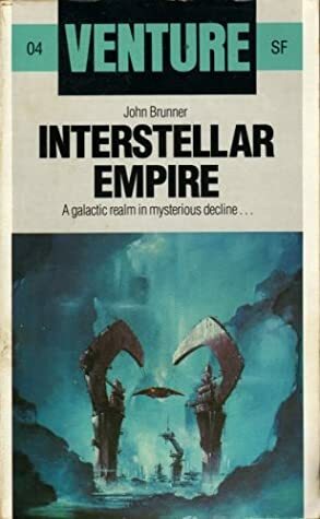 Interstellar Empire by John Brunner