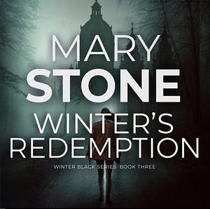 Winter's Redemption by Mary Stone