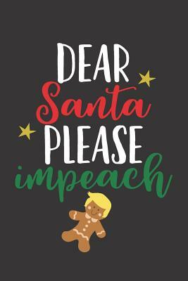 Dear Santa Please Impeach by Elderberry's Designs