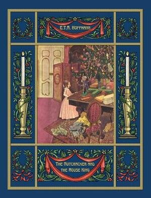 The Nutcracker and the Mouse King by E.T.A. Hoffmann