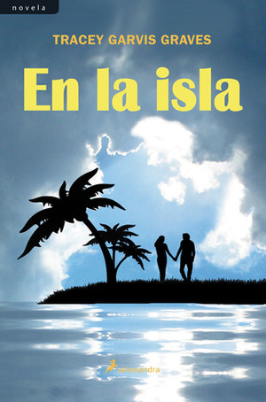 En la isla by Tracey Garvis Graves