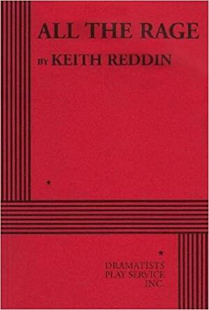 All the Rage by Keith Reddin