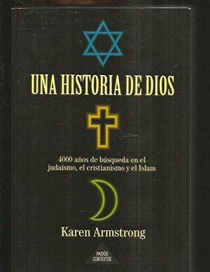 Una Historia de Dios by Karen Armstrong