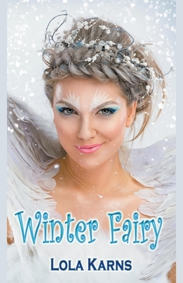 Winter Fairy by Lola Karns