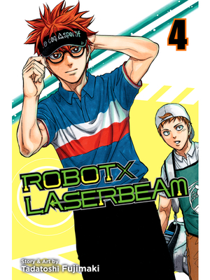 ROBOTxLASERBEAM, Volume 4 by Tadatoshi Fujimaki