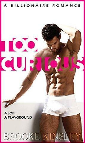 Too Curious by Brooke Kinsley