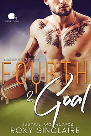Fourth and Goal by Roxy Sinclaire